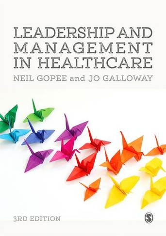 Leadership and Management in Healthcare: (3rd Revised edition)