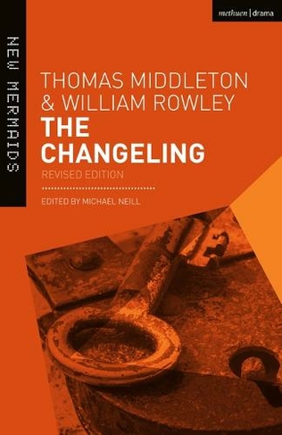 The Changeling: Revised Edition (New Mermaids 4th edition)