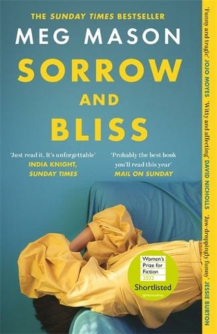 Sorrow and Bliss: Shortlisted for the Women's Prize for Fiction 2022