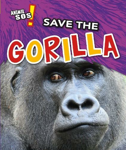 Save the Gorilla: (Animal SOS)