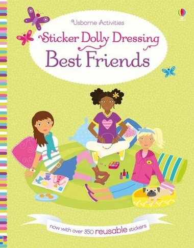 Sticker Dolly Dressing Best Friends: (Sticker Dolly Dressing)