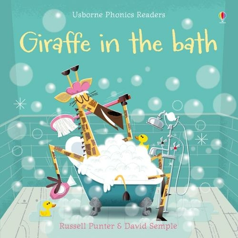 Giraffe in the Bath: (Phonics Readers)