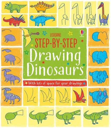 Step-by-Step Drawing Dinosaurs: (Step-by-Step Drawing)