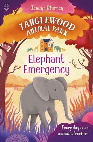Elephant Emergency: (Tanglewood Animal Park)