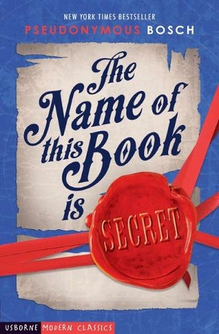 The Name of This Book is Secret: (Usborne Modern Classics)