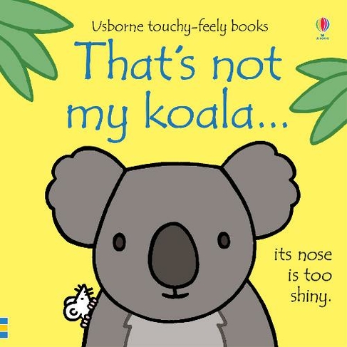That's not my koala...: (THAT'S NOT MY (R))
