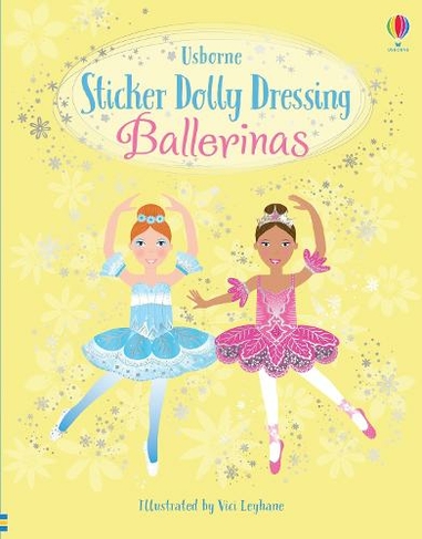 Sticker Dolly Dressing Ballerinas: (Sticker Dolly Dressing)
