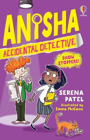 Anisha, Accidental Detective: Show Stoppers: (Anisha, Accidental Detective)