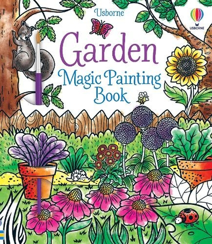 Garden Magic Painting Book: (Magic Painting Books)