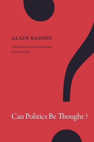 Can Politics Be Thought?: (A John Hope Franklin Center Book)