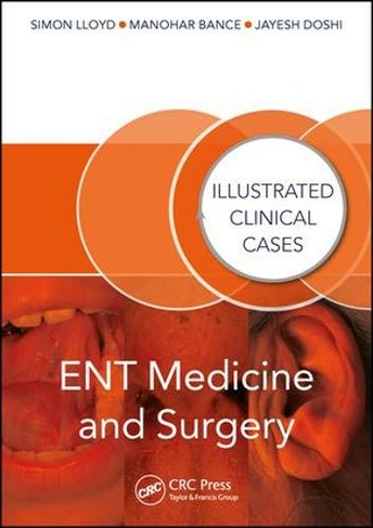 ENT Medicine and Surgery: Illustrated Clinical Cases (Illustrated Clinical Cases)
