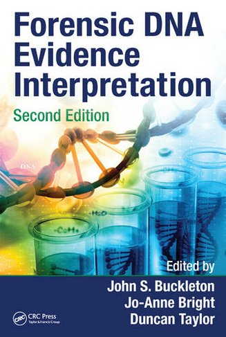 Forensic DNA Evidence Interpretation: (2nd edition)