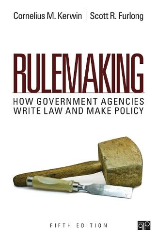 Rulemaking: How Government Agencies Write Law and Make Policy (5th Revised edition)