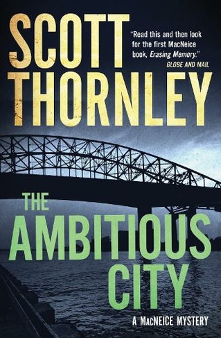The Ambitious City: A MacNeice Mystery (The MacNeice Mysteries)
