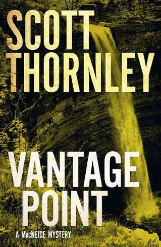 Vantage Point: A MacNeice Mystery (The MacNeice Mysteries)