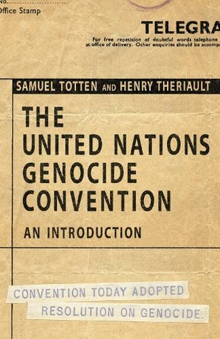 The United Nations Genocide Convention: An Introduction