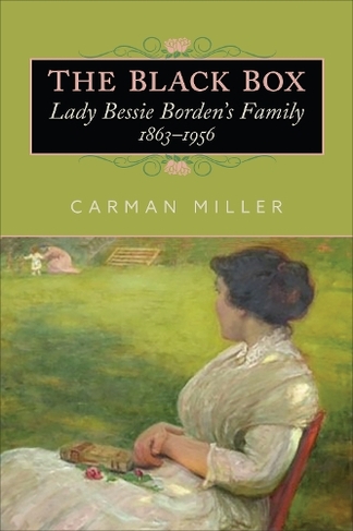 The Black Box: Lady Bessie Borden's Family, 1863-1956