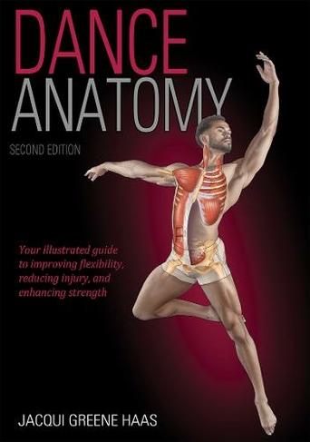 Dance Anatomy: (Anatomy 2nd edition)
