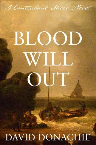 Blood Will Out: A Contraband Shore Novel (The Contraband Shore)