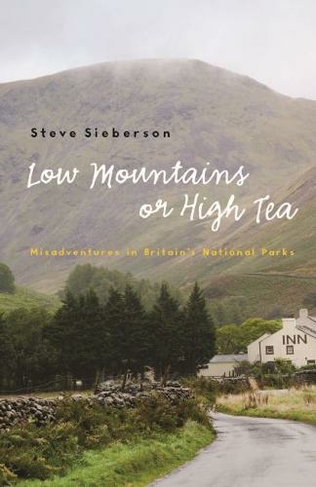 Low Mountains or High Tea: Misadventures in Britain's National Parks