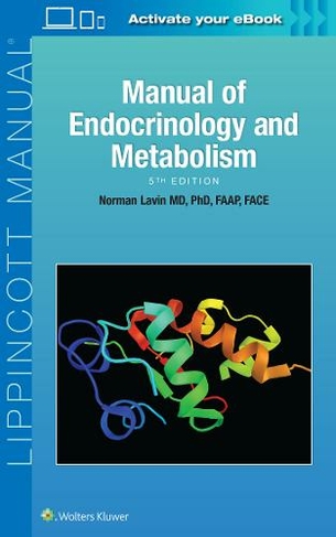 Manual of Endocrinology and Metabolism: (Lippincott Manual Series 5th edition)