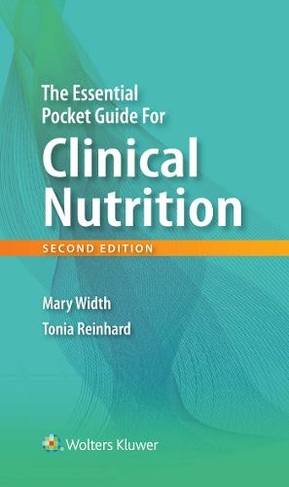 The Essential Pocket Guide for Clinical Nutrition: (2nd edition)