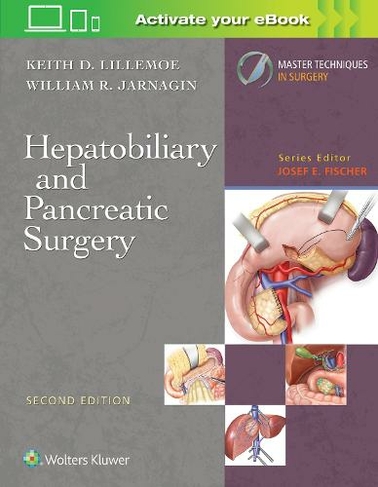 Master Techniques in Surgery: Hepatobiliary and Pancreatic Surgery: (Master Techniques in Surgery 2nd edition)