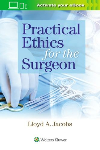 Practical Ethics for the Surgeon