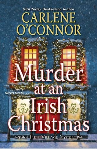 Murder at an Irish Christmas: (An Irish Village Mystery)