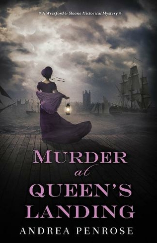 Murder at Queen's Landing: A Captivating Historical Regency Mystery (A Wrexford and Sloane Mystery)