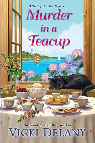 Murder in a Teacup: (Tea by the Sea Mysteries)