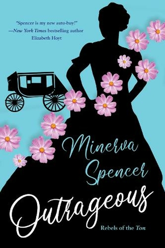 Outrageous: A Gripping Historical Regency Romance Book (Rebels of the Ton)