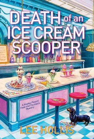 Death of an Ice Cream Scooper: (Hayley Powell Mystery (#15))