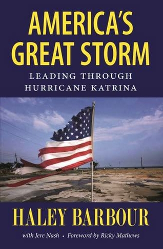 America's Great Storm: Leading through Hurricane Katrina