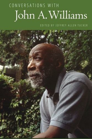 Conversations with John A. Williams: (Literary Conversations Series)