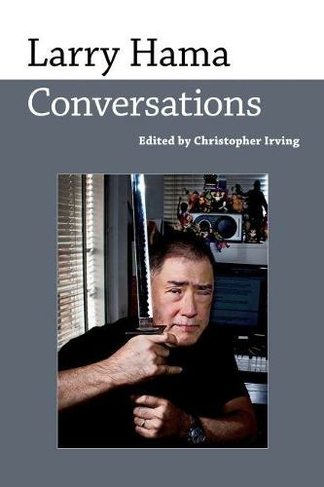 Larry Hama: Conversations (Conversations with Comic Artists Series)