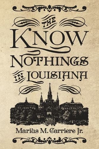 The Know Nothings in Louisiana