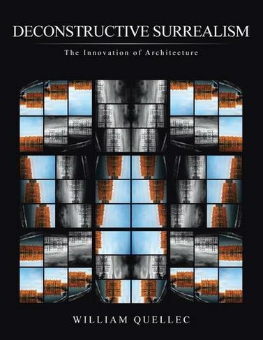 Deconstructive Surrealism: The Innovation of Architecture