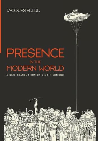 Presence in the Modern World