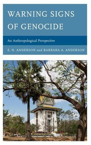 Warning Signs of Genocide: An Anthropological Perspective