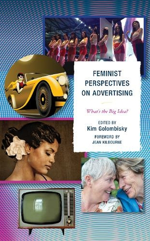 Feminist Perspectives on Advertising: What's the Big Idea?