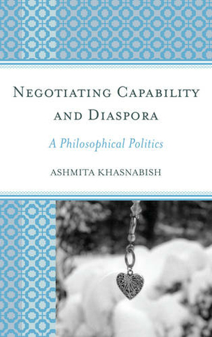 Negotiating Capability and Diaspora: A Philosophical Politics