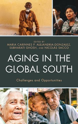 Aging in the Global South: Challenges and Opportunities