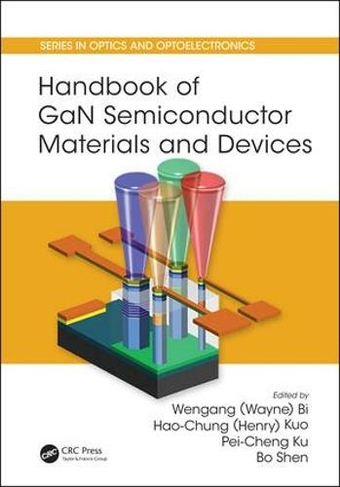 Handbook of GaN Semiconductor Materials and Devices: (Series in Optics and Optoelectronics)