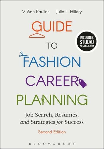 Guide to Fashion Career Planning: Job Search, Resumes and Strategies for Success - Bundle Book + Studio Access Card (2nd edition)