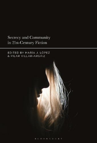 Secrecy and Community in 21st-Century Fiction