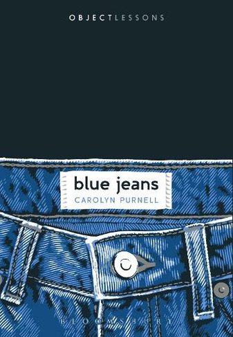 Blue Jeans: (Object Lessons)