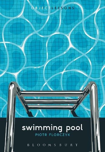 Swimming Pool: (Object Lessons)