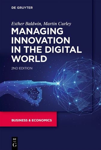 Managing Innovation in the Digital World: (2nd Edition)