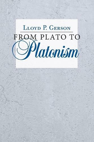 From Plato to Platonism